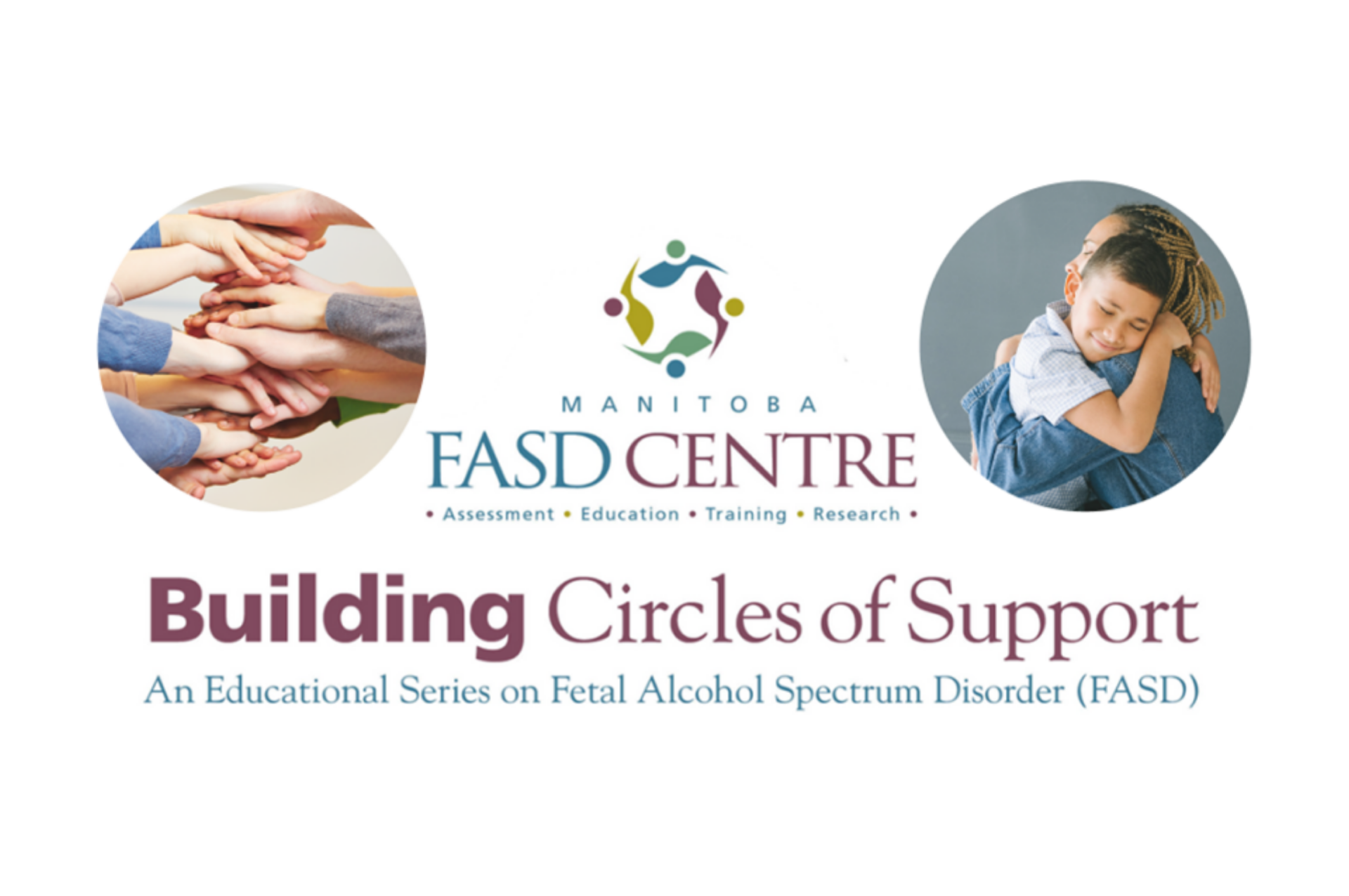 FASD Centre's Building Circles of Support.